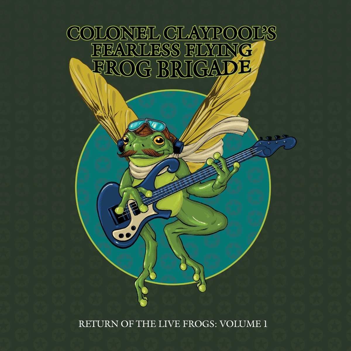 Afbeelding van Colonel Claypool's Fearless Flying Frog Brigade - Return Of The Live Frogs: Volume 1