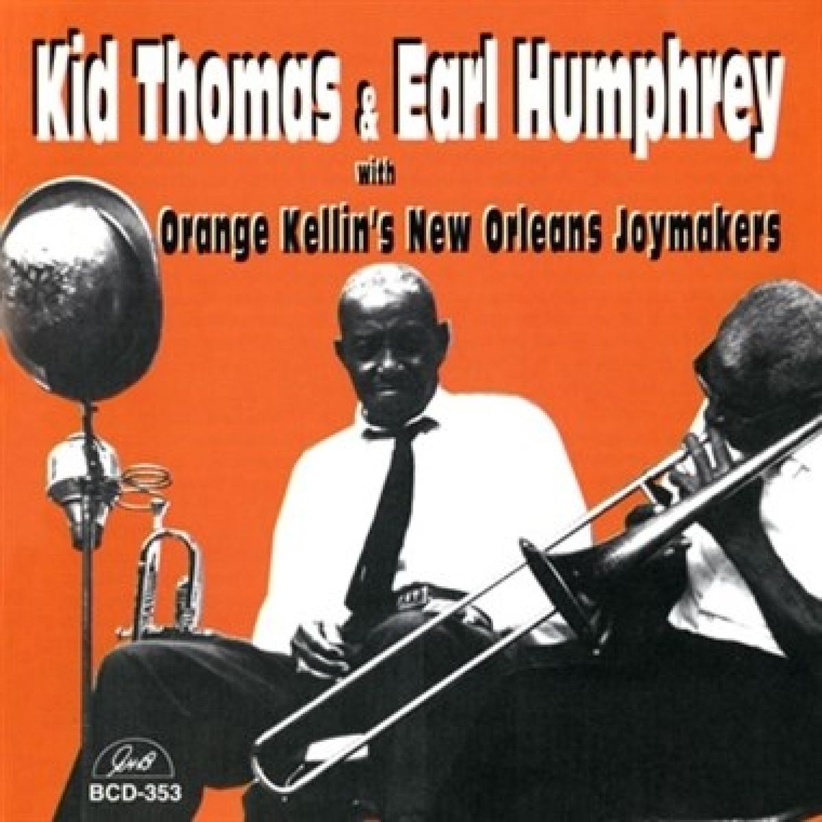 Afbeelding van Kid Thomas Valentine & Earl Humphrey With Orange Kellin's New Orleans Joymakers - Kid Thomas & Earl Humphrey With Orange Kellin's New Orleans Joymakers