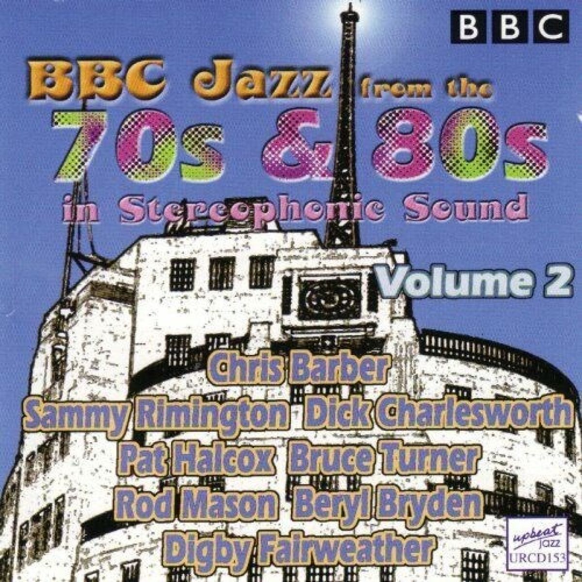 Various Artists - BBC Jazz From The 70s & 80s In Stereophonic Sound Volume 2