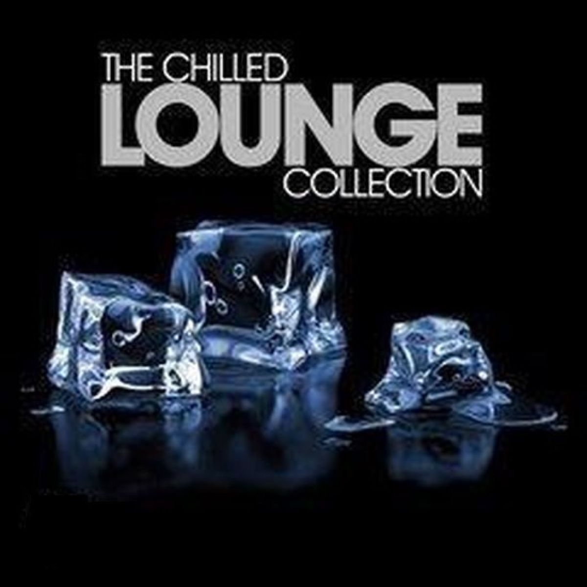 Various Artists - The Chilled Lounge Collection
