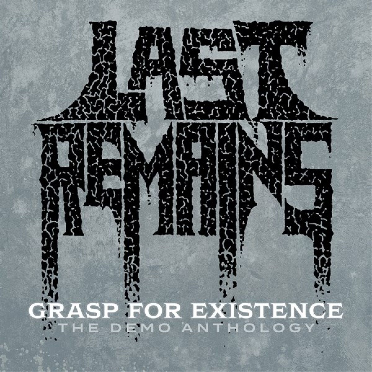 Afbeelding van Last Remains - Grasp For Existence: The Demo Anthology