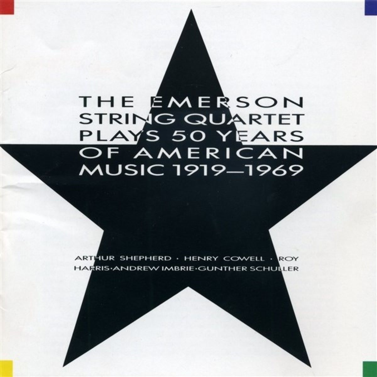 Emerson String Quartet - Plays 50 Years Of American Music 1919-1969