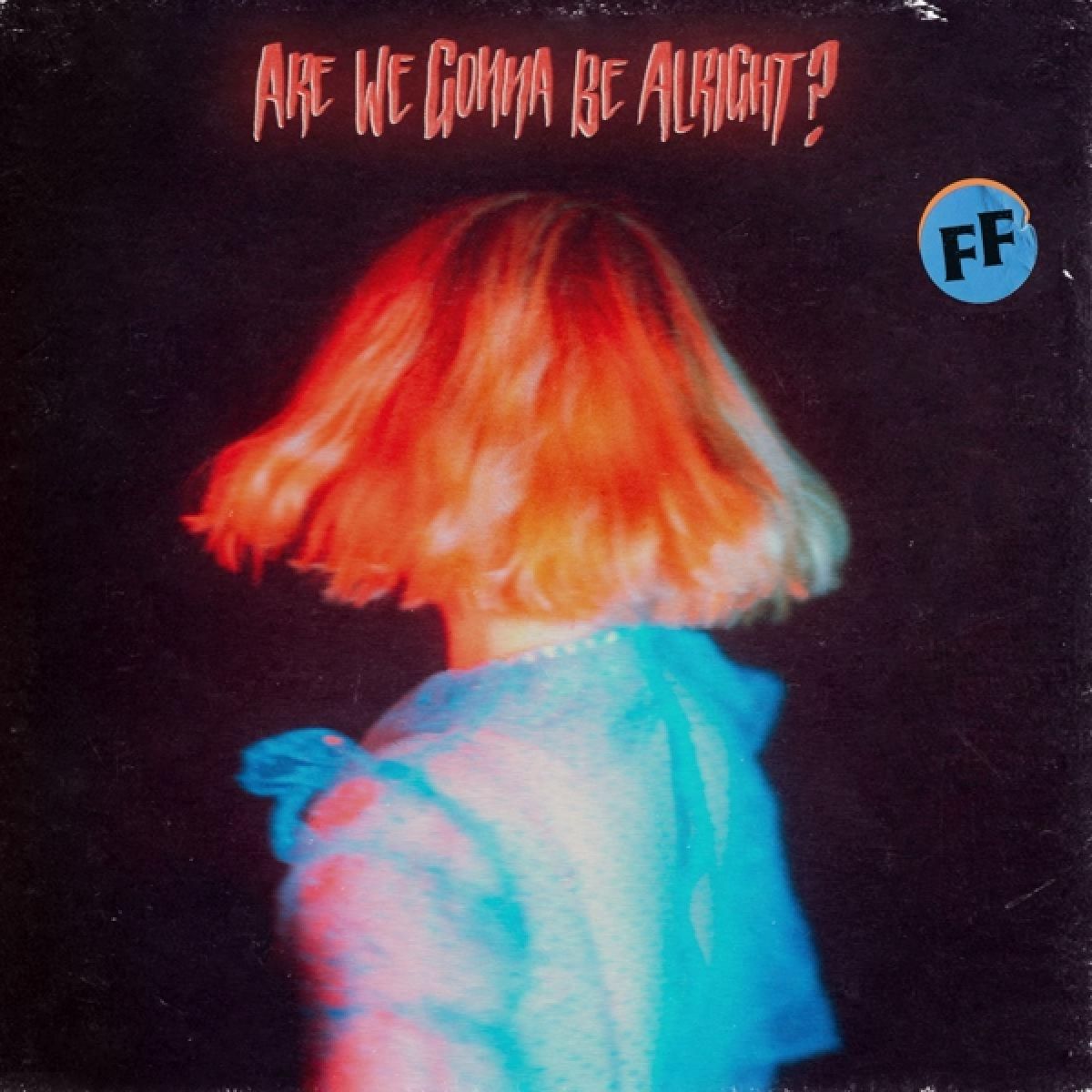Afbeelding van Fickle Friends - Are We Gonna Be Alright?