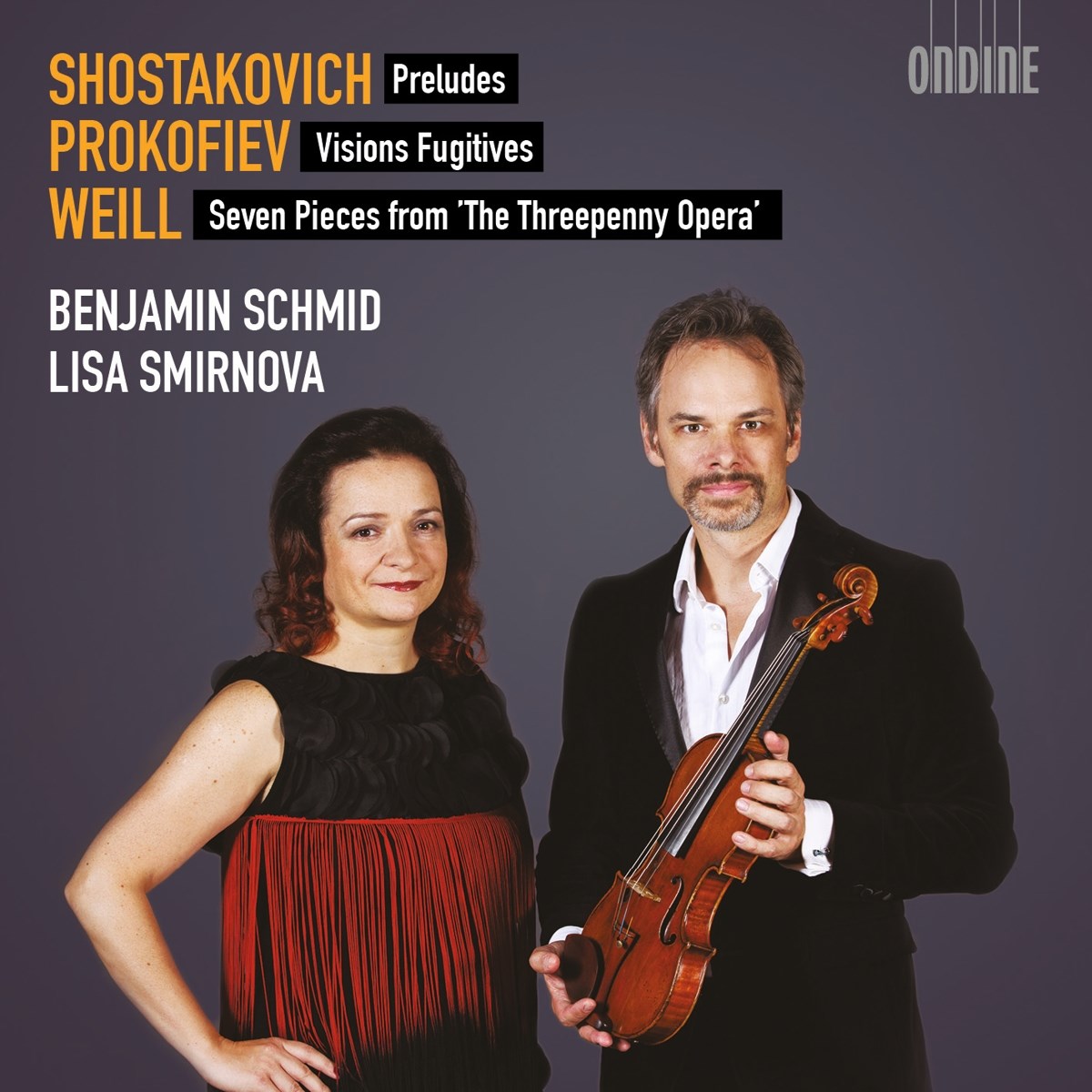 Afbeelding van Benjamin Schmid & Lisa Smirnova - Preludes | Visions Fugitives | Seven Pieces From 'The Threepenny Opera'