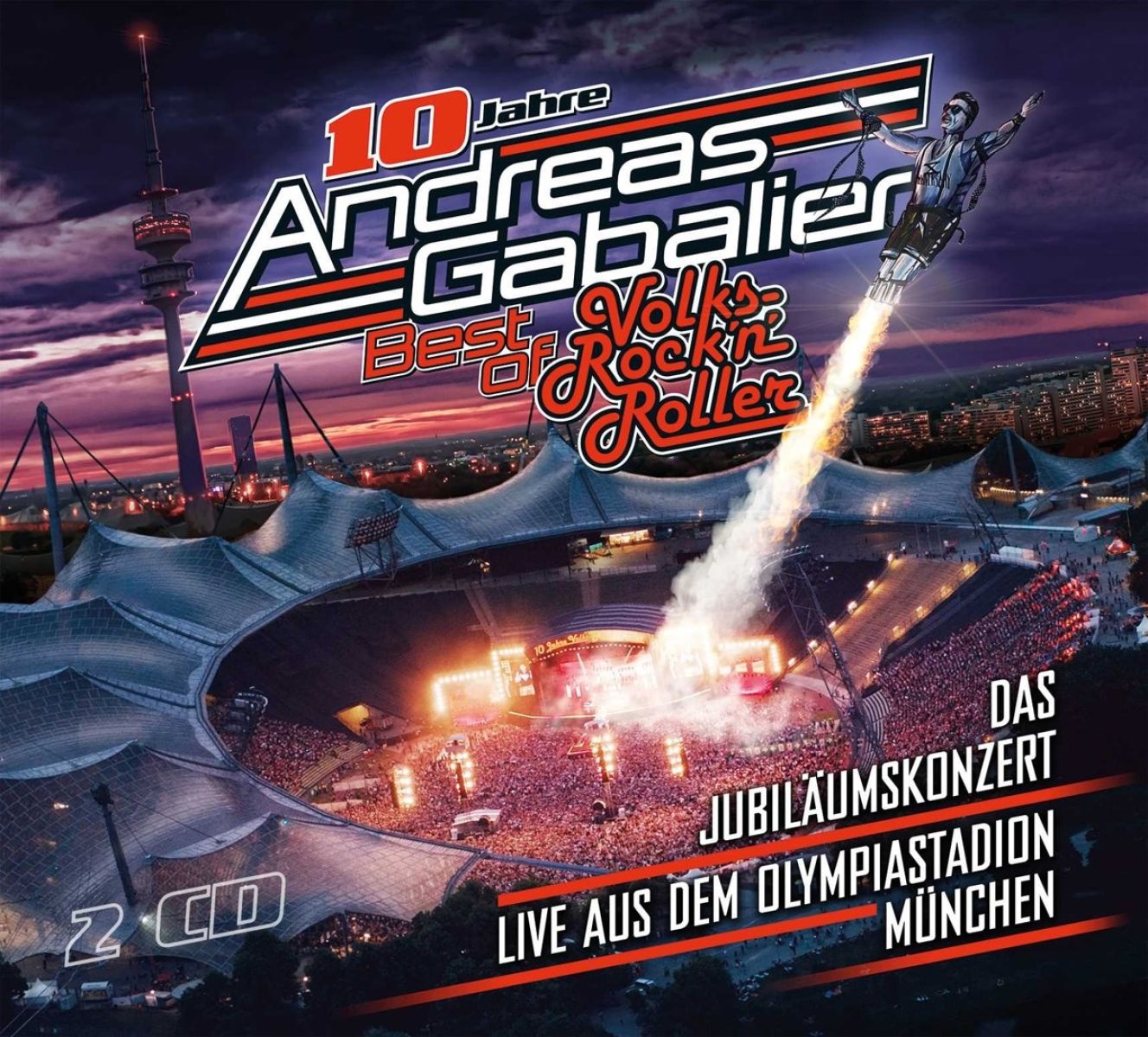 Andreas Gabalier - Best Of Volks-Rock'n'Roller – Das Jubiläumskonzert Live Aus Dem Olympiastadion In München