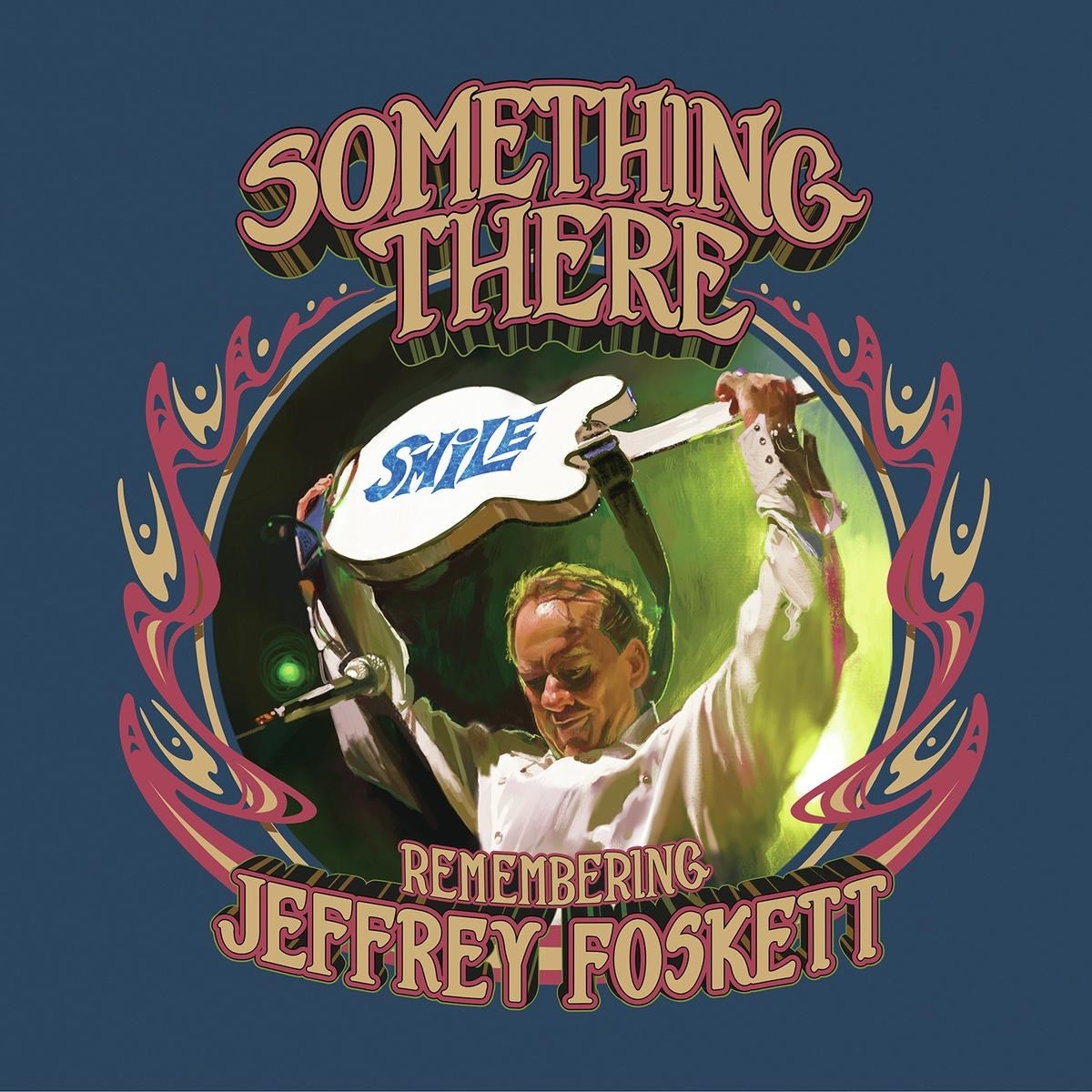 Jeffrey Foskett - Something There: Remembering Jeffrey Foskett