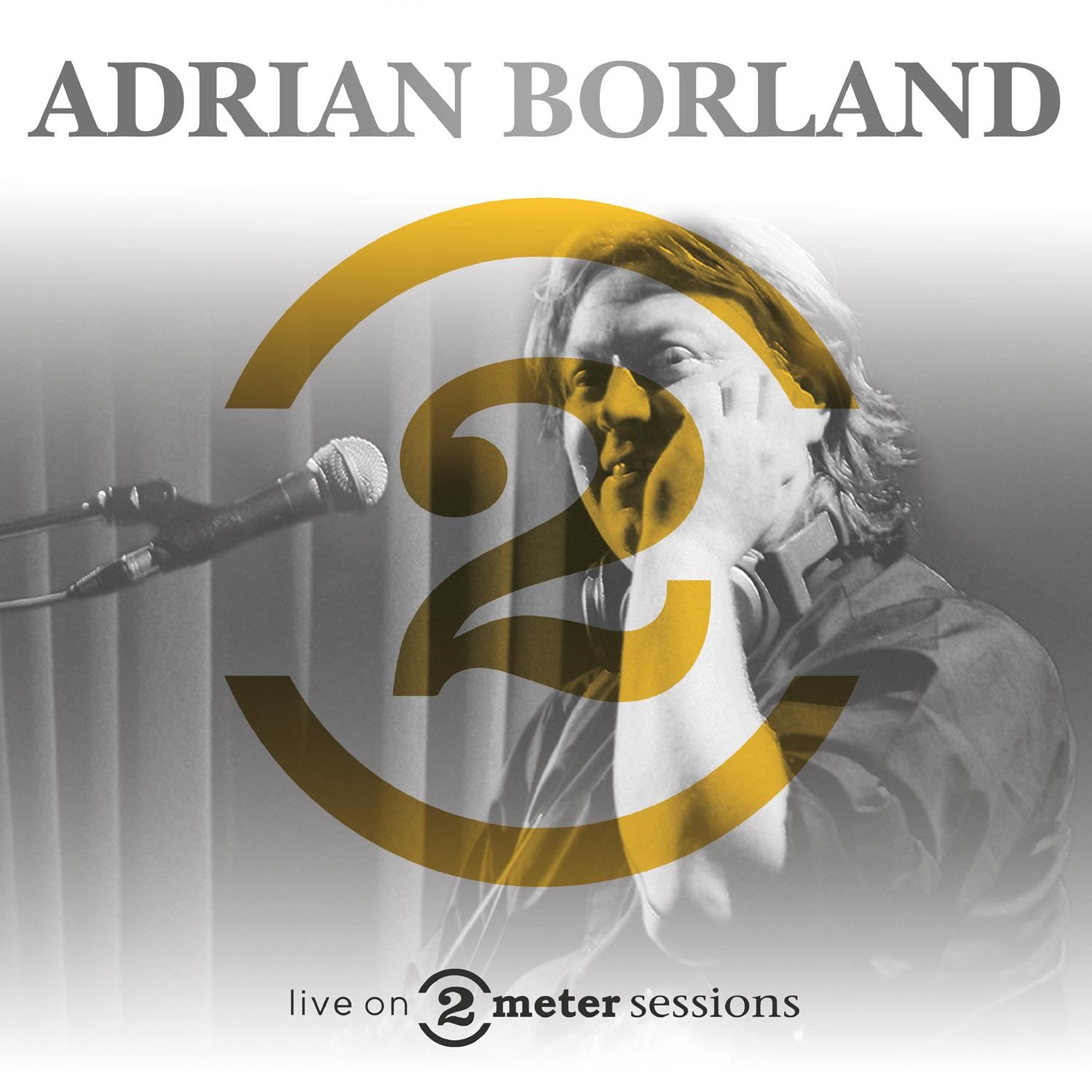 Afbeelding van Adrian Borland - Live On 2 Meter Sessions