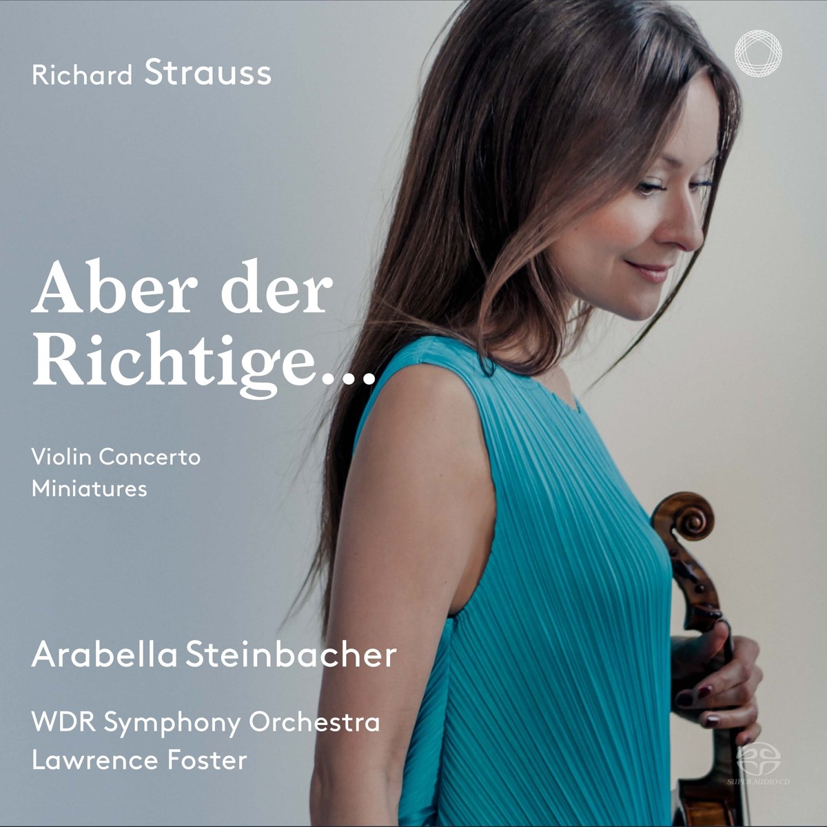 Afbeelding van Arabella Steinbacher, Lawrence Foster - Aber Der Richtige