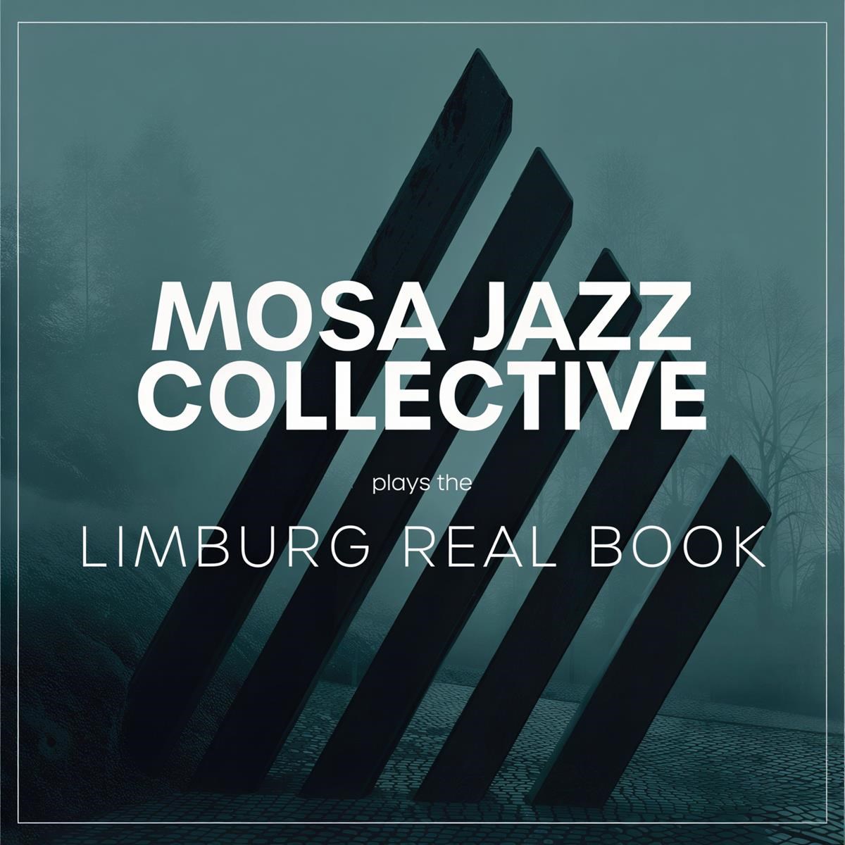 Mosa Jazz Lab Feat. Mosa Jazz Collective - Mosa Jazz Collective Plays The "Limburg Real Book"