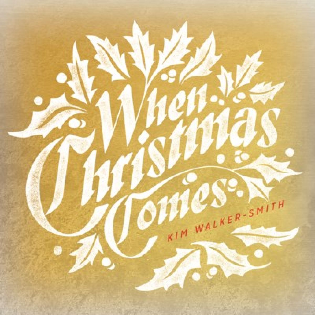Kim Walker-Smith - When Christmas Comes