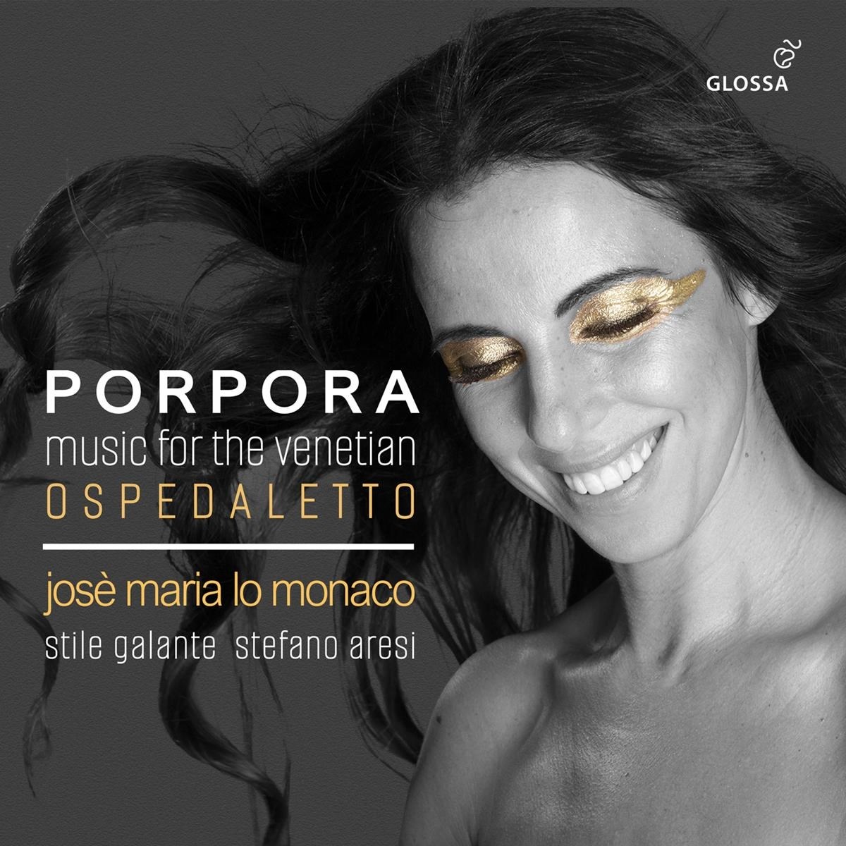 Afbeelding van Josè Maria Lo Monaco, Stile Galante, Stefano Aresi - Porpora: Music For The Venetian Ospedaletto