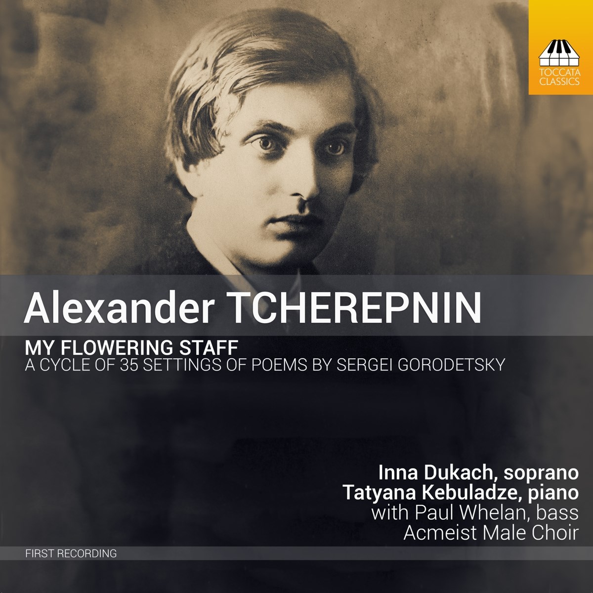 Inna Dukach, Paul Whelan, Acmeist Male Choir, Tatyana Kebuladze - My Flowering Staff (A Cycle Of 35 Settings Of Poems By Sergei Gorodetsky)