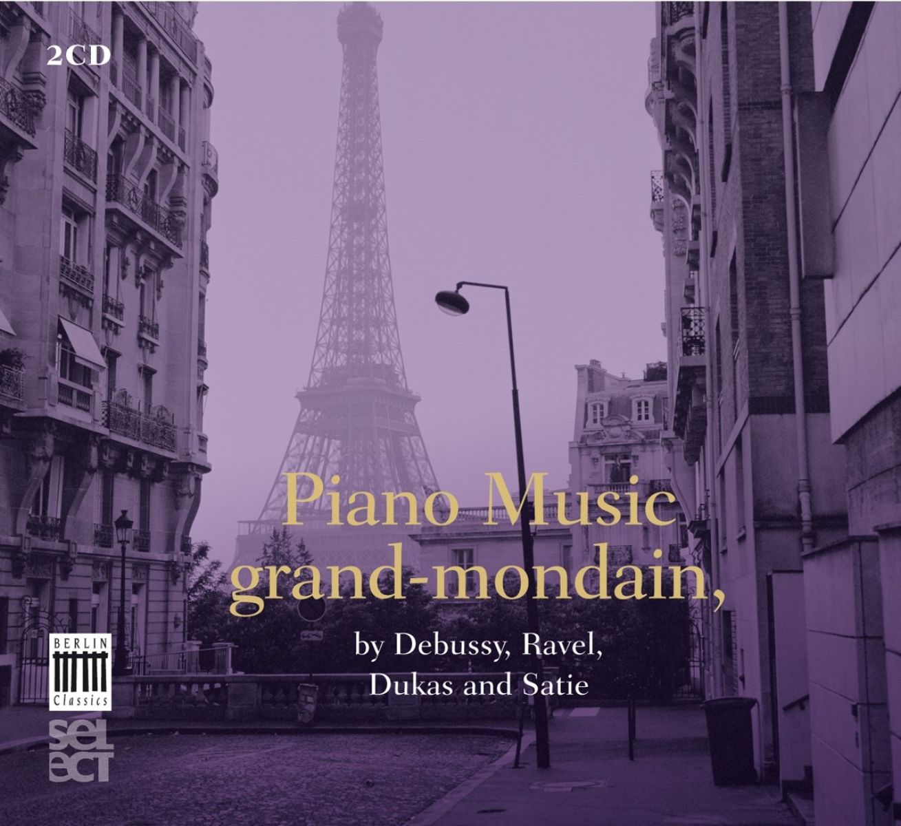 Various Artists - Piano Music Grand-Mondain, by Debussy, Ravel, Dukas And Satie