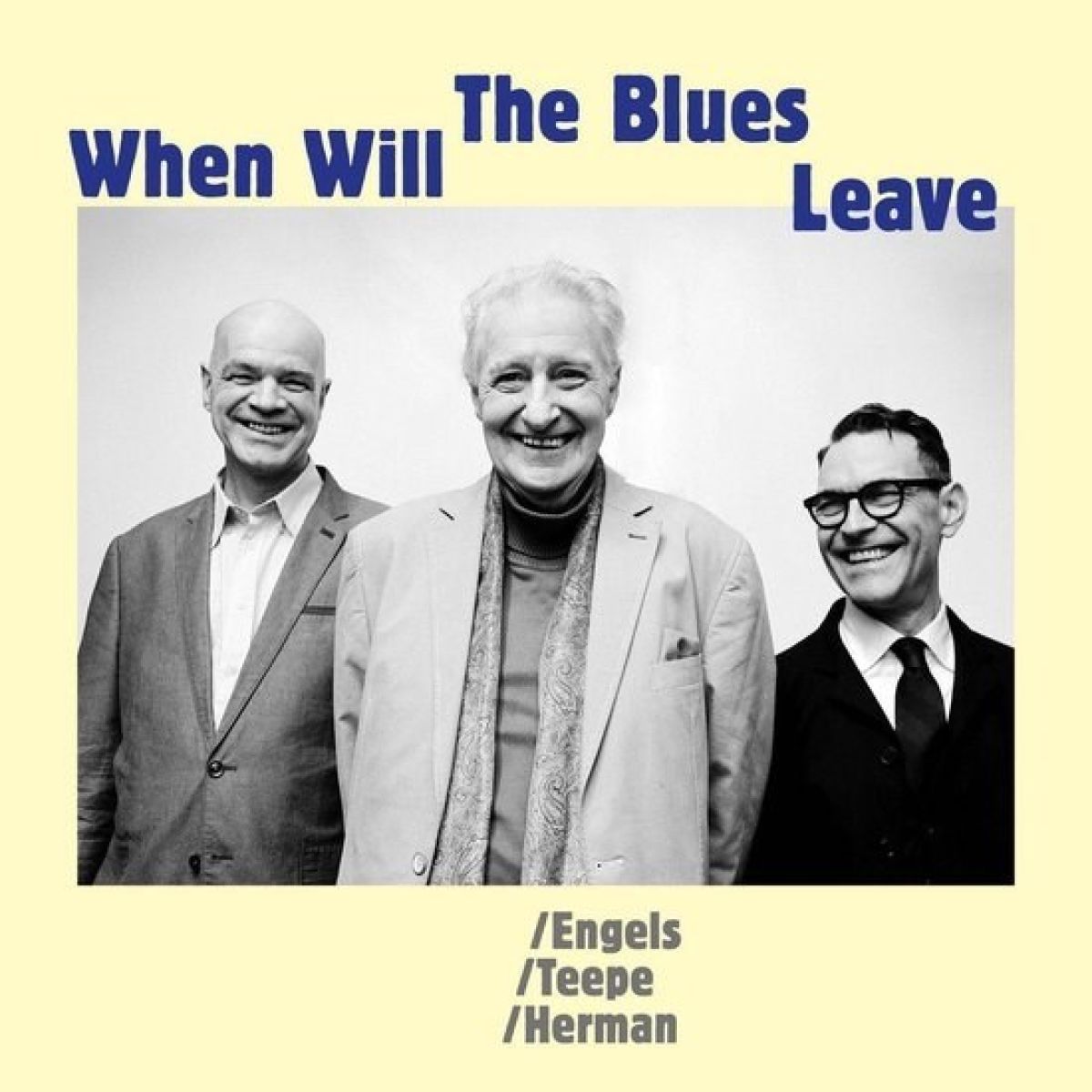 Afbeelding van When Will The Blues Leave