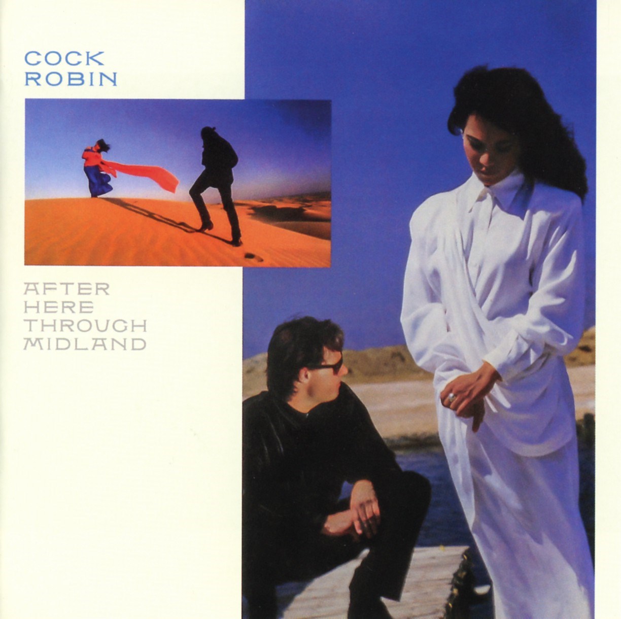 Cock Robin - After Here Through Midland