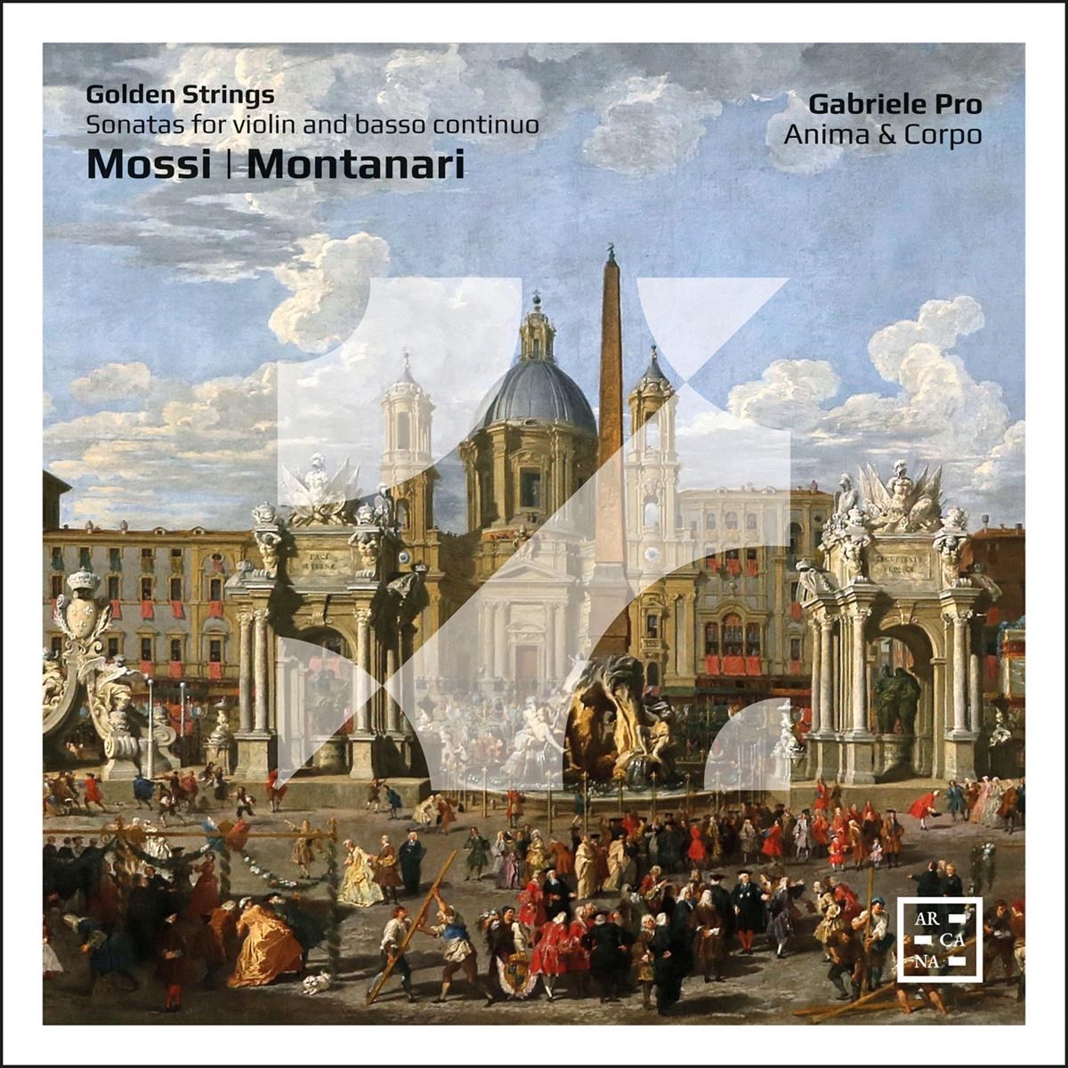 Gabriele Pro, Anima & Corpo - Golden Strings, Mossi & Montanari: Sonatas For Violin And Basso Continuo