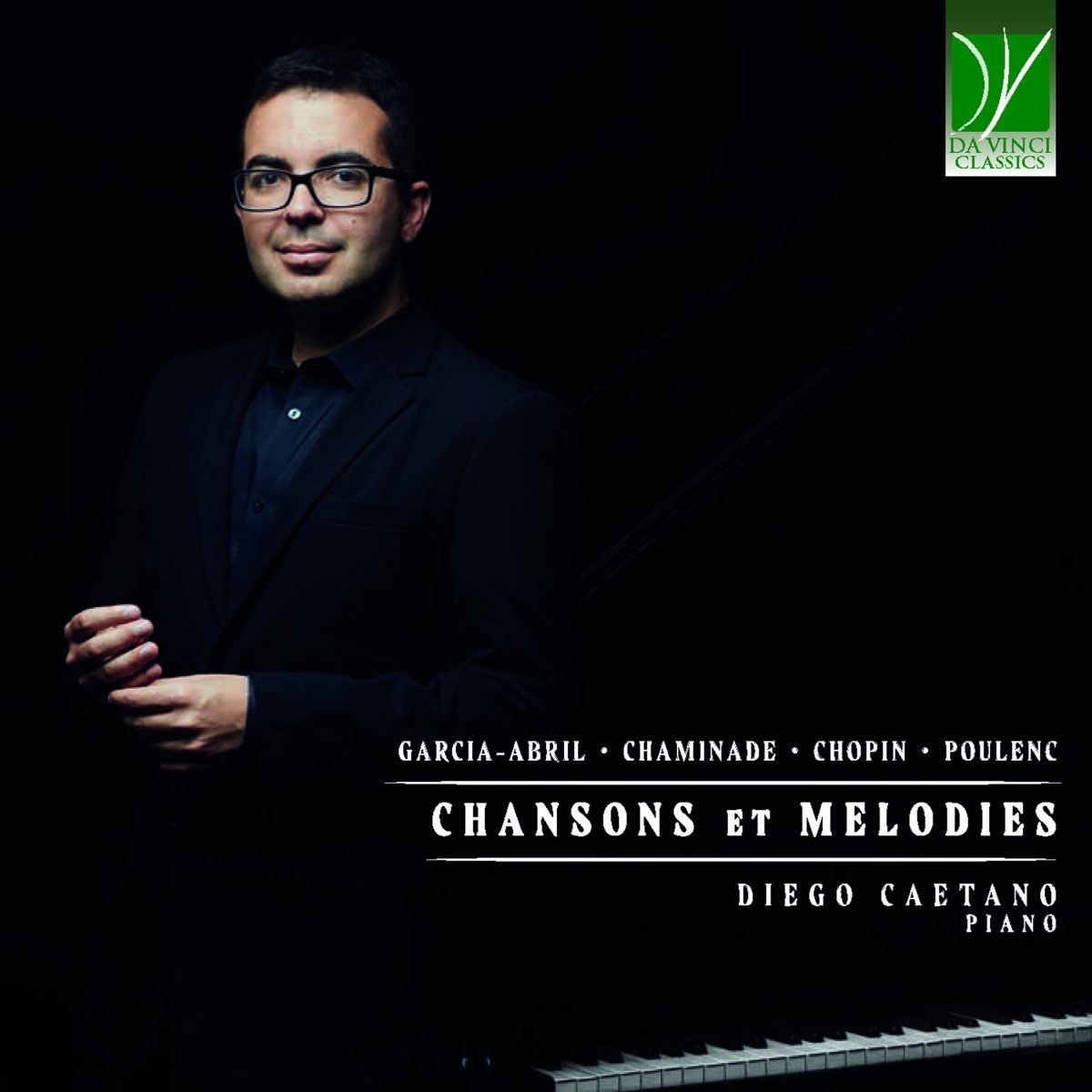 Afbeelding van Diego Caetano - Garcia-Abril, Chaminade, Chopin, Poulenc: Chansons Et Melodies