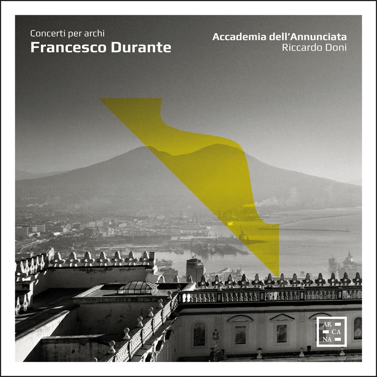 Afbeelding van Accademia Dell'Annunciata, Riccardo Doni - Durante: Concerti Per Archi