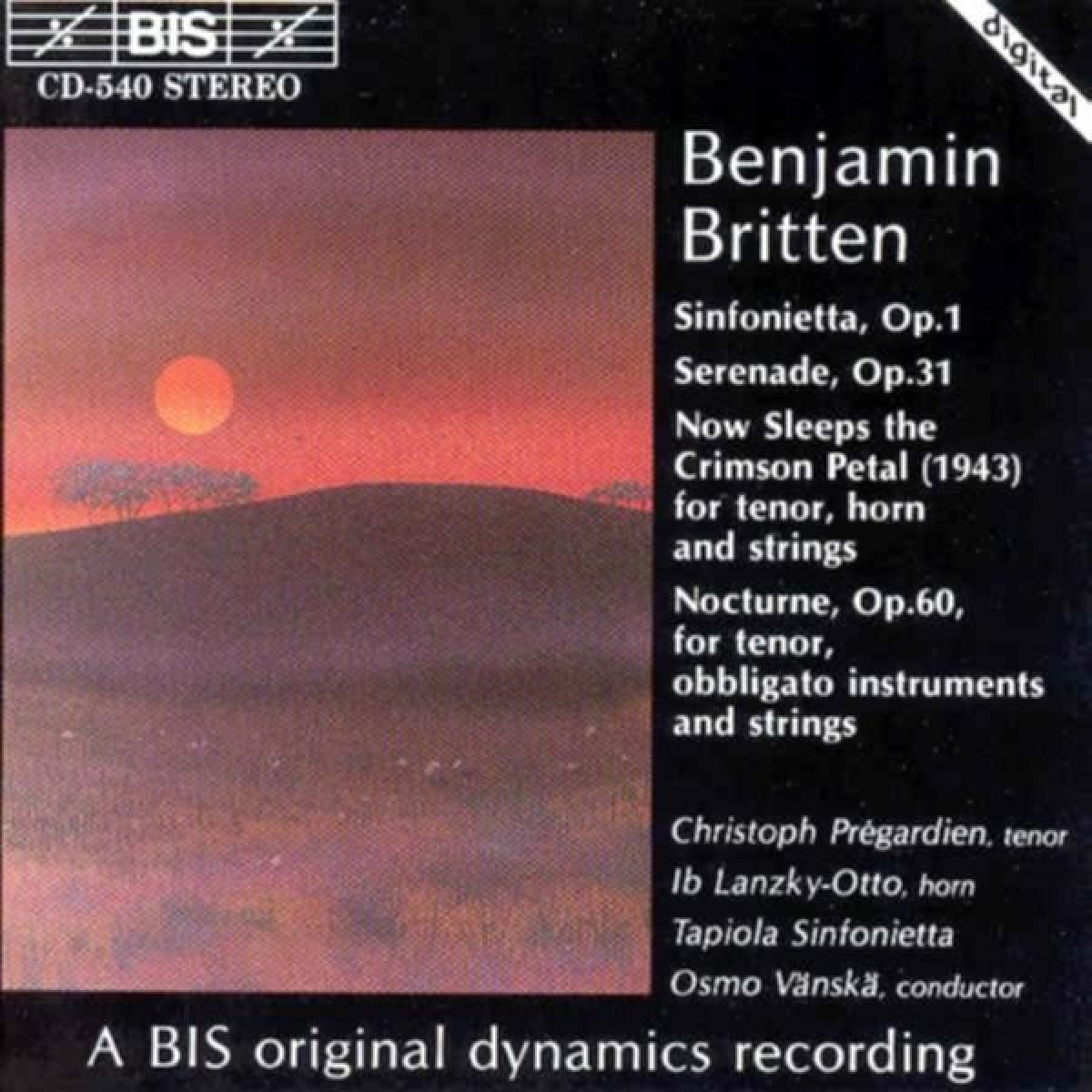 Christoph Prégardien, Ib Lanzky-Otto, Tapiola Sinfonietta - Britten: Sinfonietta, Op. 1 | Serenade Op.31