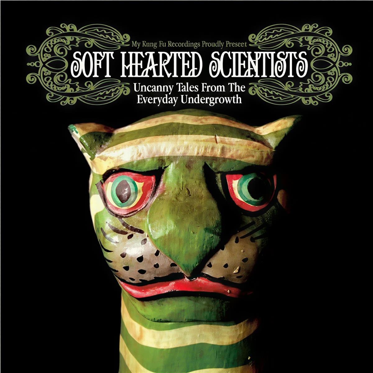 Afbeelding van Soft Hearted Scientists - Uncanny Tales From The Everyday Undergrowth