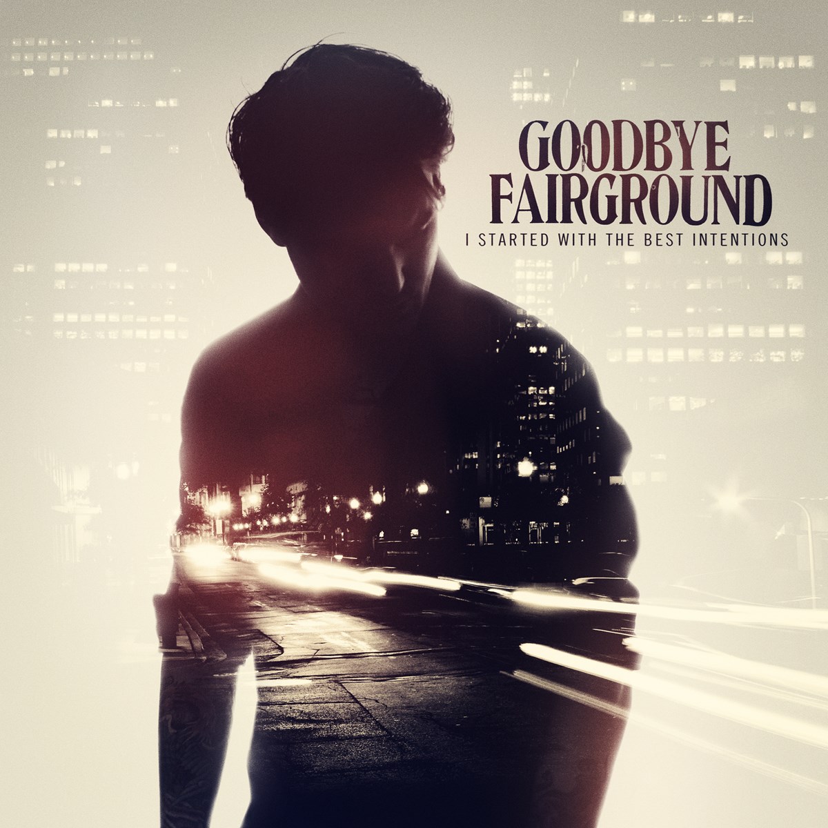 Afbeelding van Goodbye Fairground - I Started With The Best Intentions