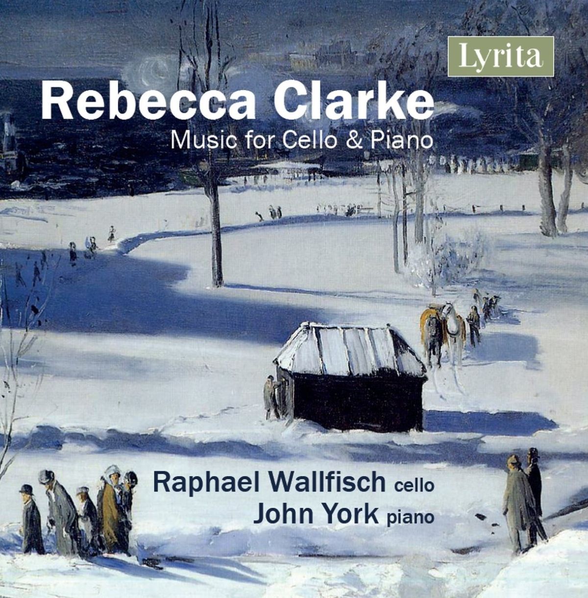 Raphael Wallfisch & John York - Rebecca Clarke: Music For Cello & Piano