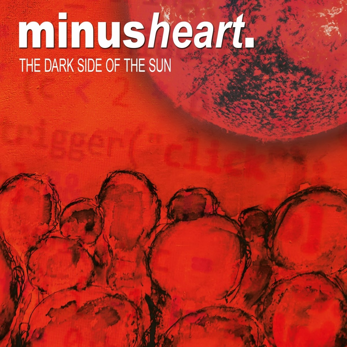Afbeelding van minusheart. - The Dark Side Of The Sun