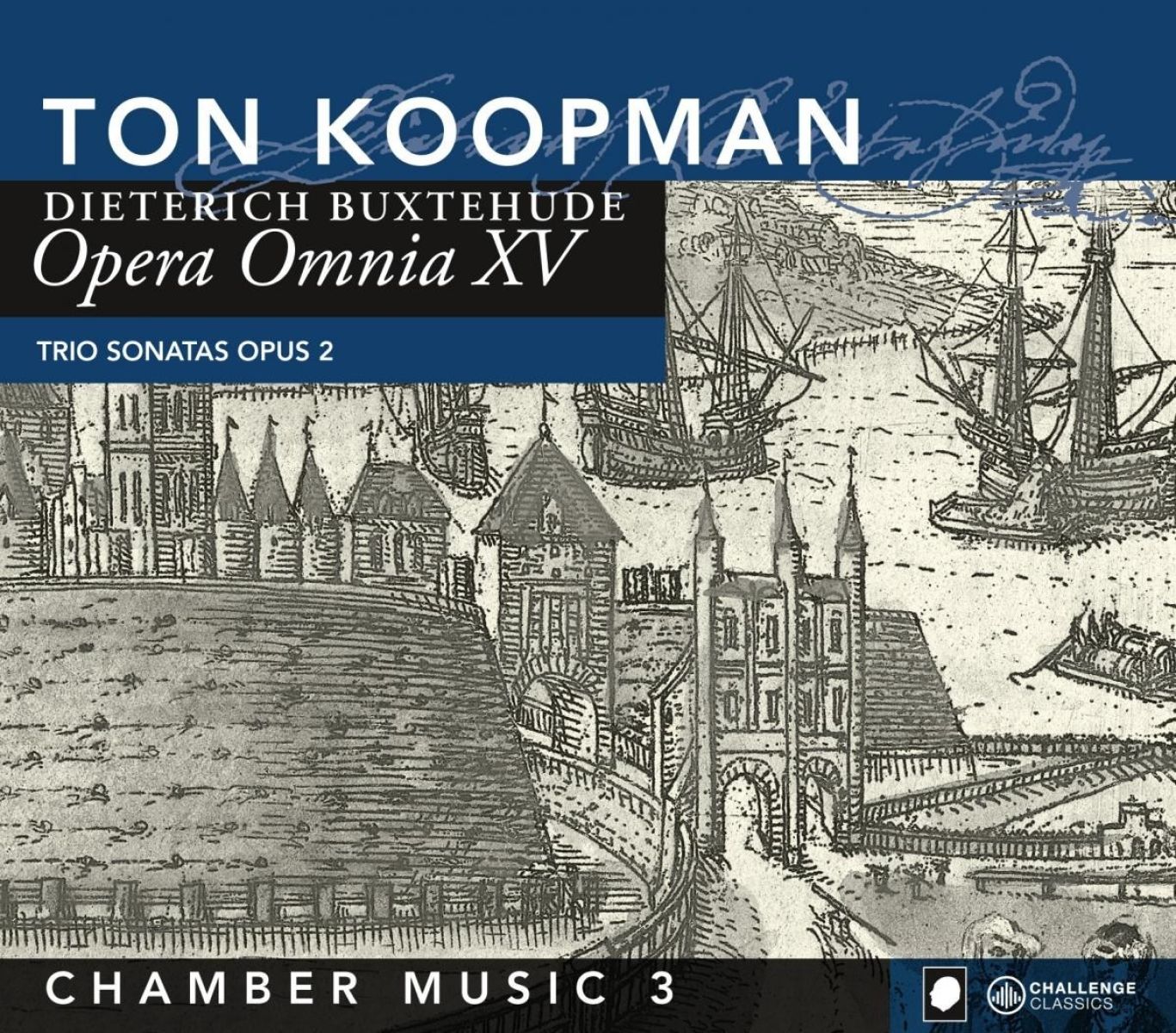 Afbeelding van Catherine Manson, Ton Koopman, Paolo Pandolfo - Buxtehude: Opera Omnia XV - Chamber Music 3