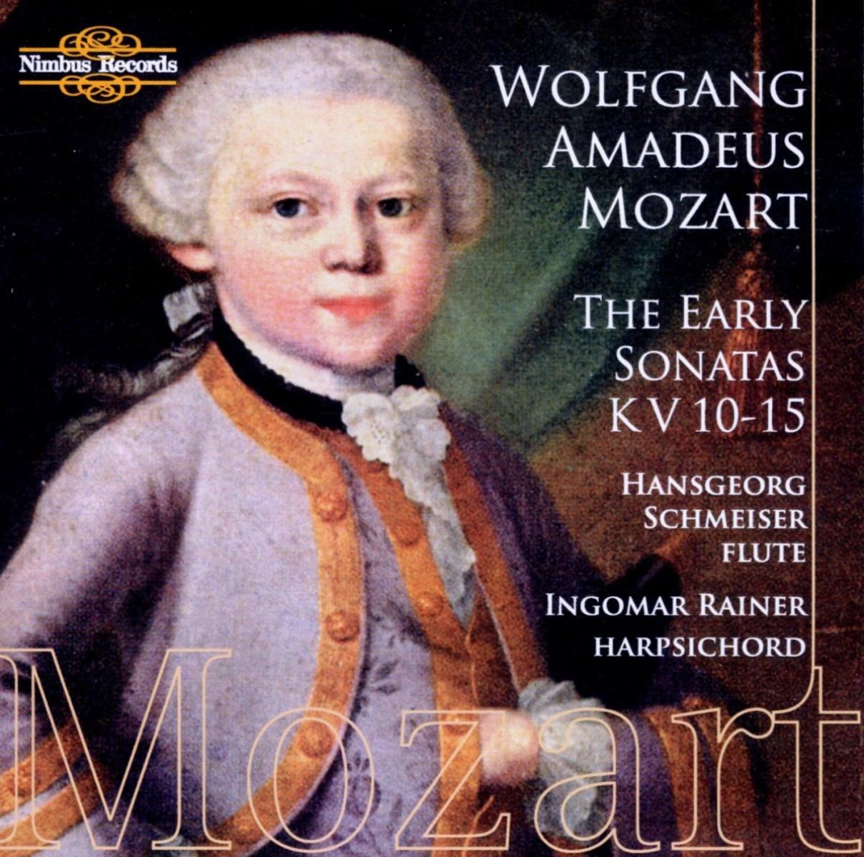 Hansgeorg Schmeiser & Ingomar Rainer - Mozart: The Early Sonatas Kv 10-15