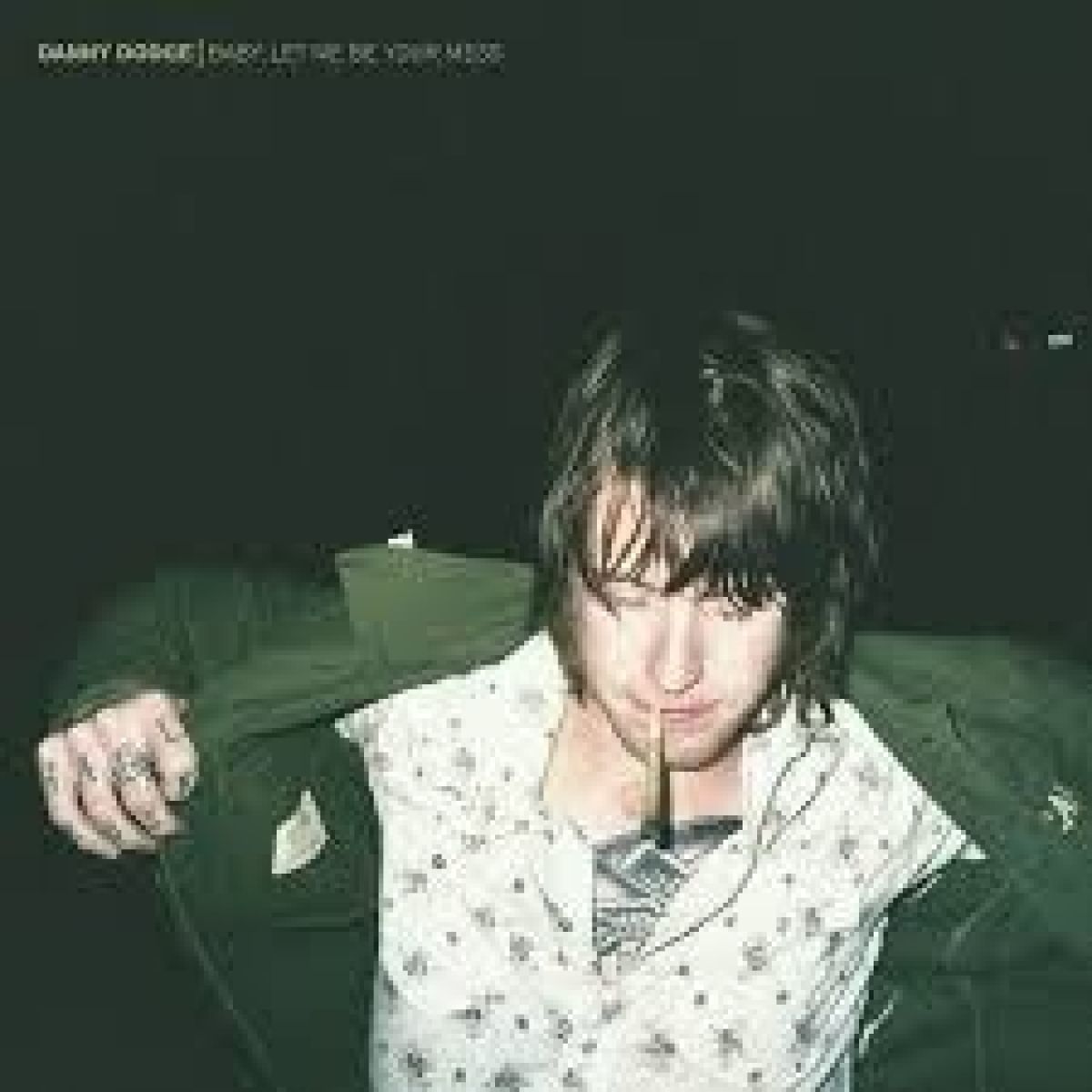 Afbeelding van Danny Dodge - Baby, Let Me Be Your Mess
