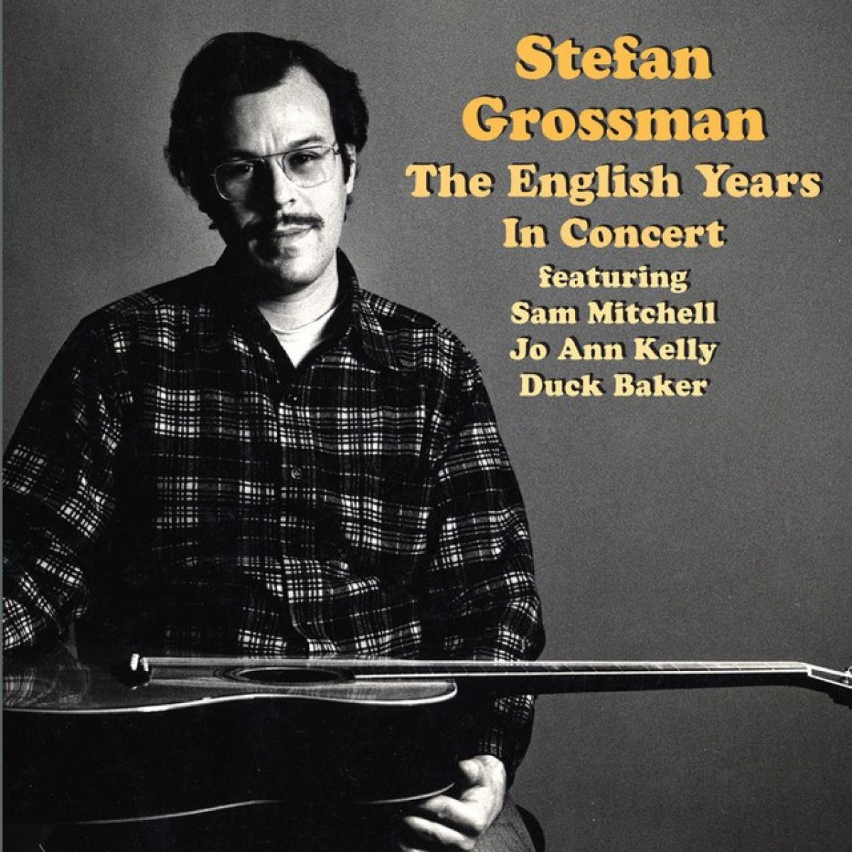 Stefan Grossman - The English Years. In Concert