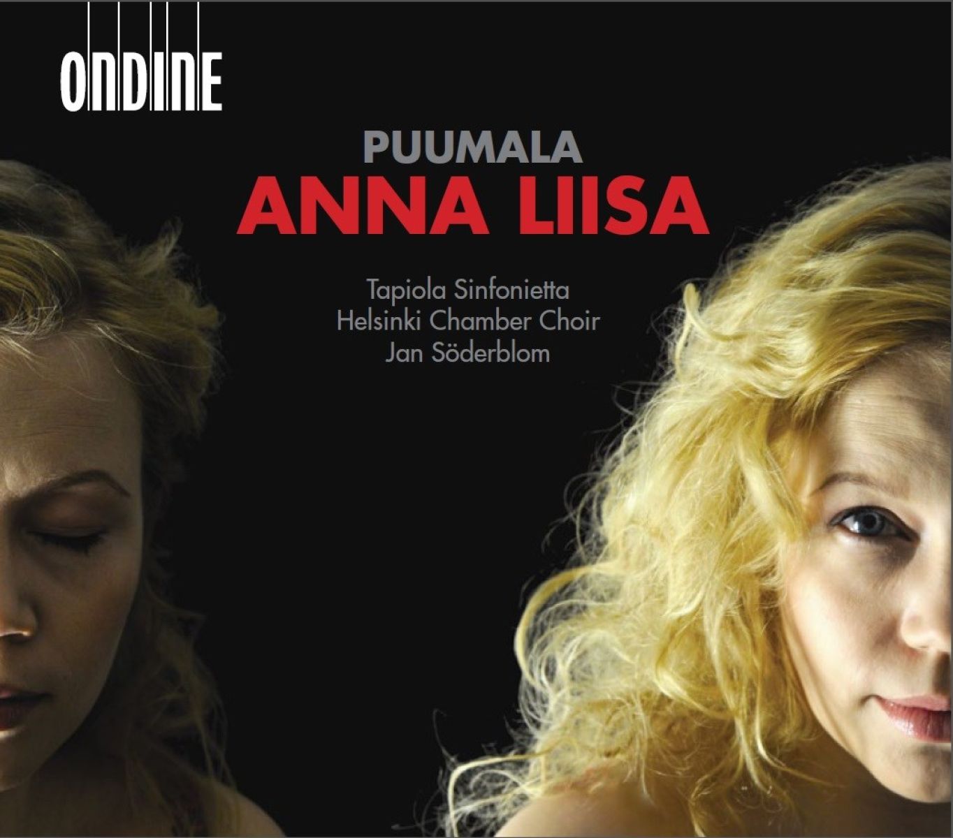 Afbeelding van Helena Juntunen, Jorma Hynninen, Tanja Kauppinen, Ville Rusanen, Tapiola Sinfonietta, Helsinki Chamber Choir, Jan Söderblom - Puumala: Anna Liisa