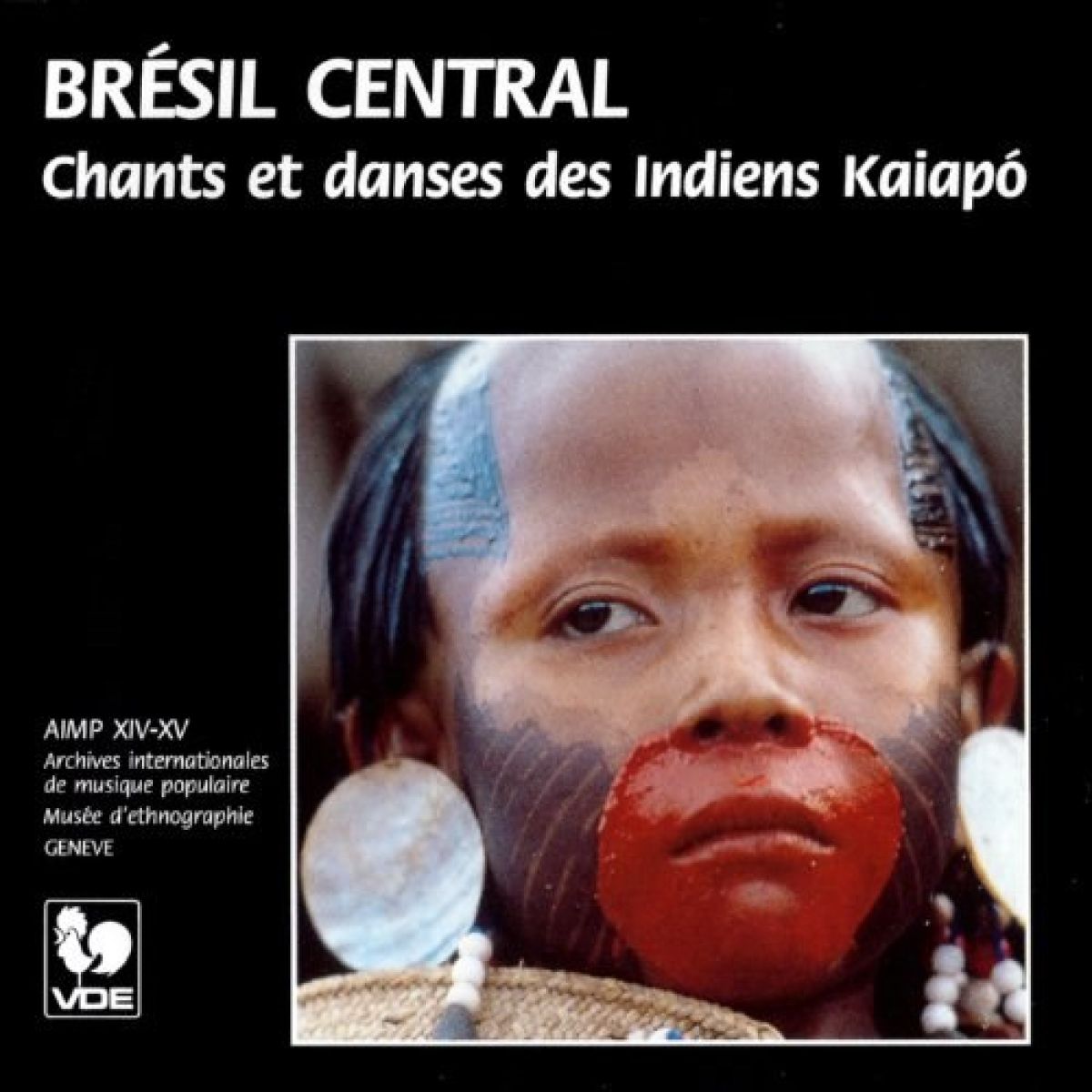 Various Artists - Brésil Central, Chants Et Danses Des Indiens Kaiapó