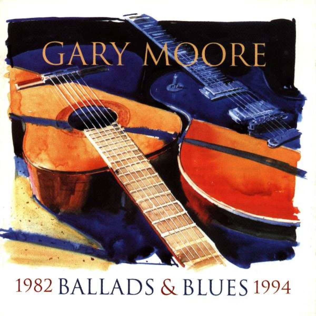 Gary Moore - Ballads And Blues 1982 - 1994