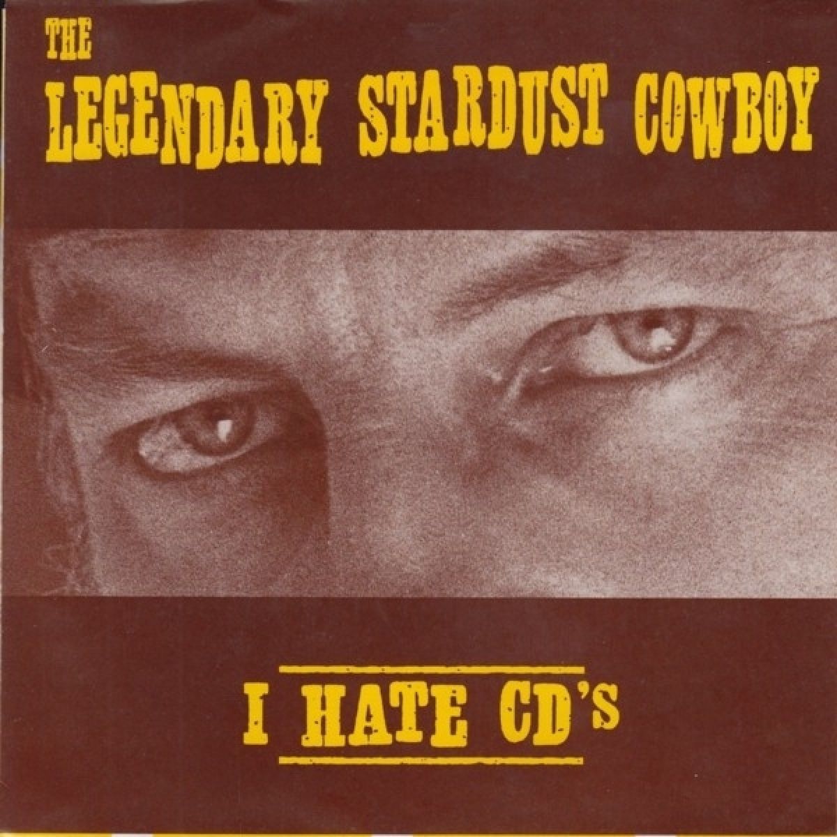Afbeelding van Legendary Stardust Cowboy - I Hate CD's