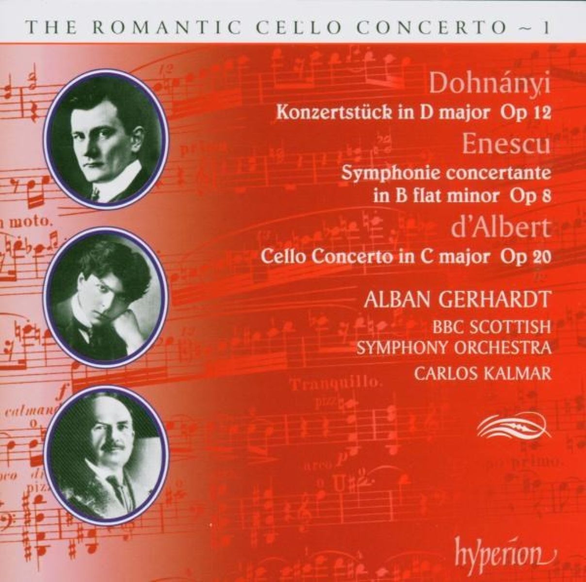 Alban Gerhardt, BBC Scottish Symphony Orchestra, Carlos Kalmar - The Romantic Cello Concerto Volume 1