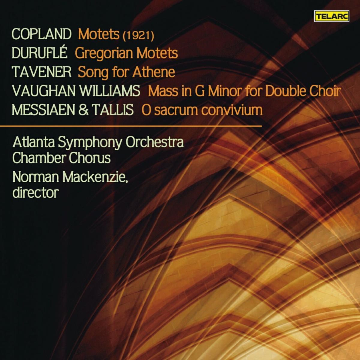 Atlanta Symphony Orchestra & Chamber Chorus, Norman MacKenzie - Motets & Gregorian Motets