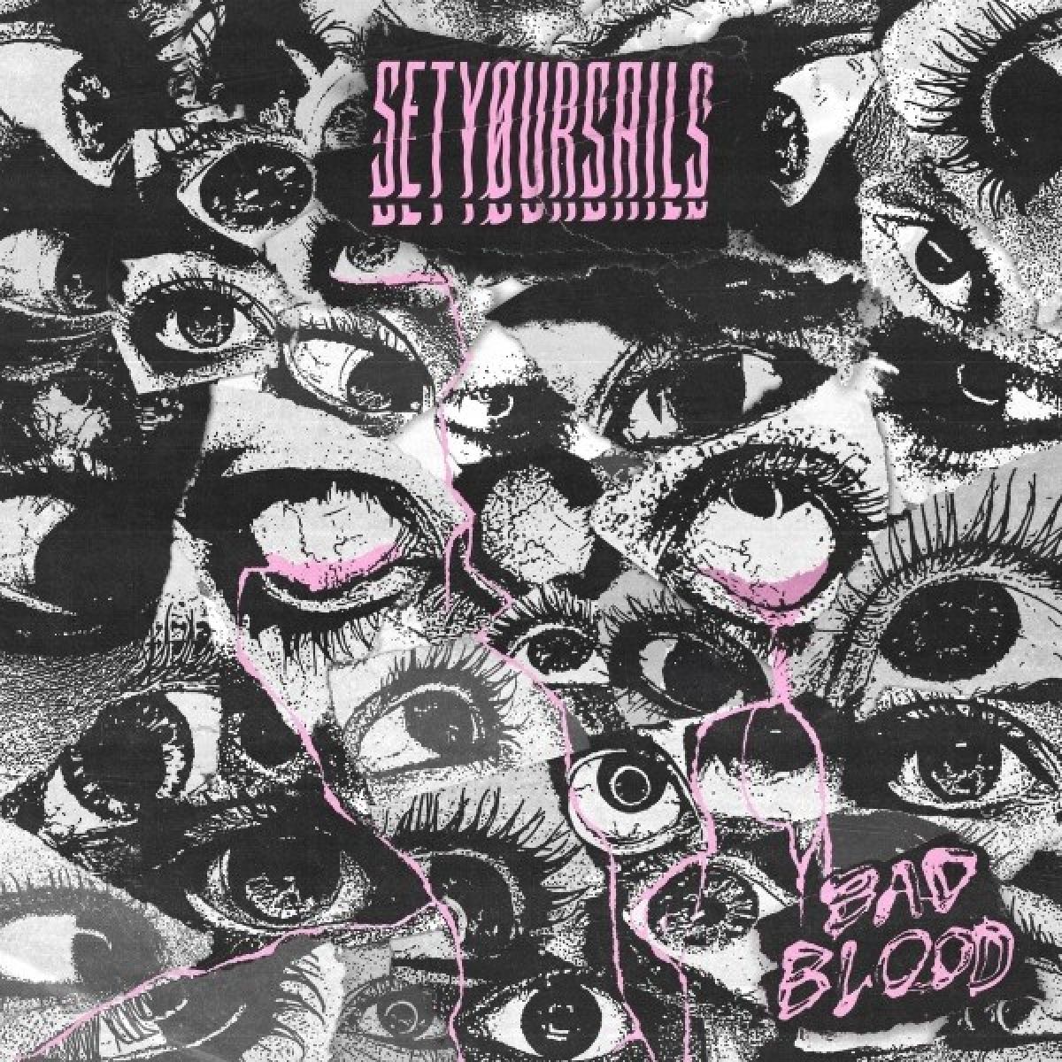 Afbeelding van SETYØURSAILS - Bad Blood