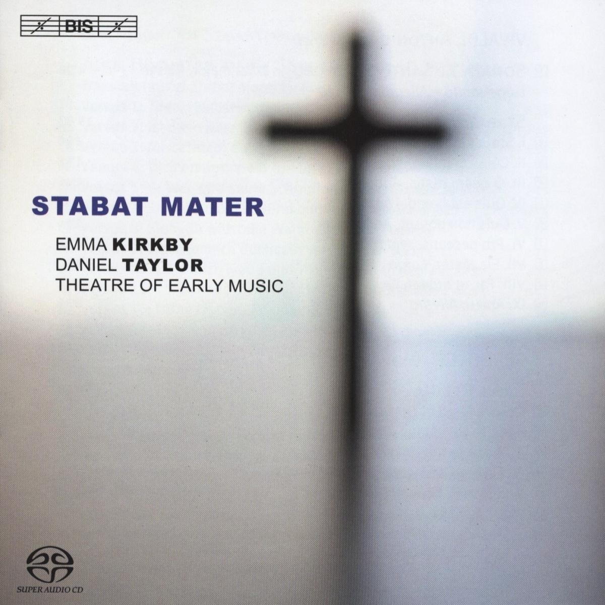 Daniel Taylor, Emma Kirkby, Theatre Of Early Music - Stabat Mater
