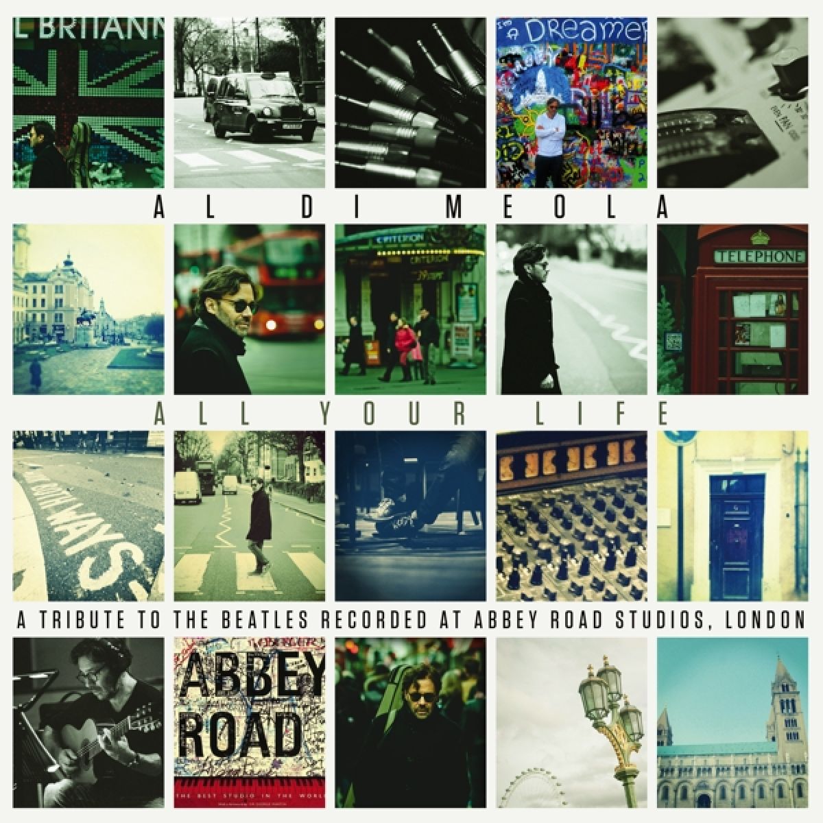 Al Di Meola - All Your Life - A Tribute To The Beatles Recorded At Abbey Road Studios, London