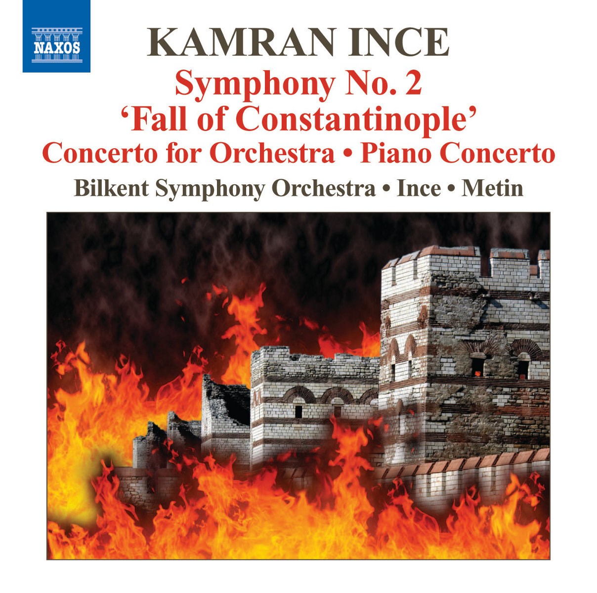 Afbeelding van Bilkent Symphony Orchestra, Kamran Ince - Ince: Symphony No. 2 'Fall Of Constantinople' | Concerto For Orchestra | Piano Concerto