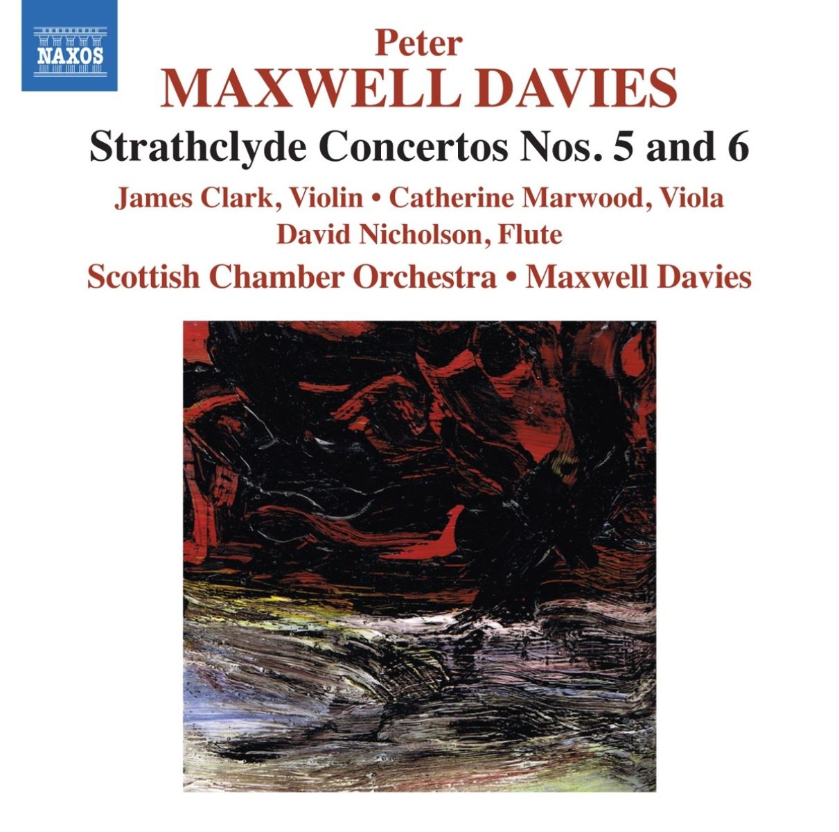 Afbeelding van James Clark, Cathy Marwood, David Nicholson, Scottish Chamber Orchestra - Maxwell Davies: Strathclyde Concerto Nos. 5 & 6