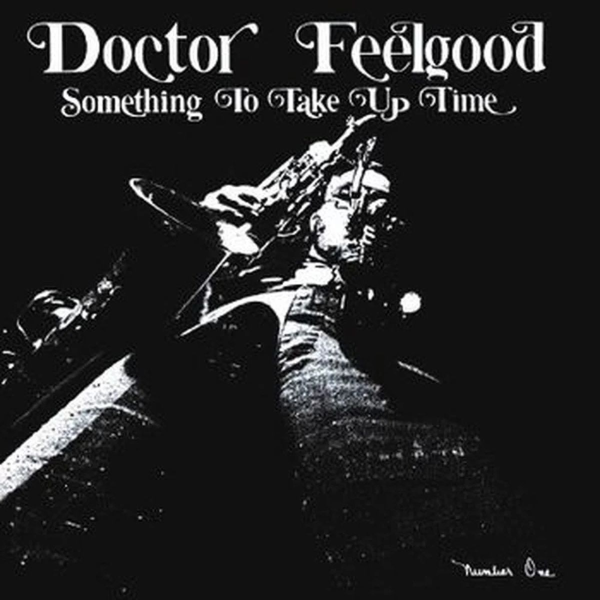 Doctor Feelgood - Something To Take Up Time
