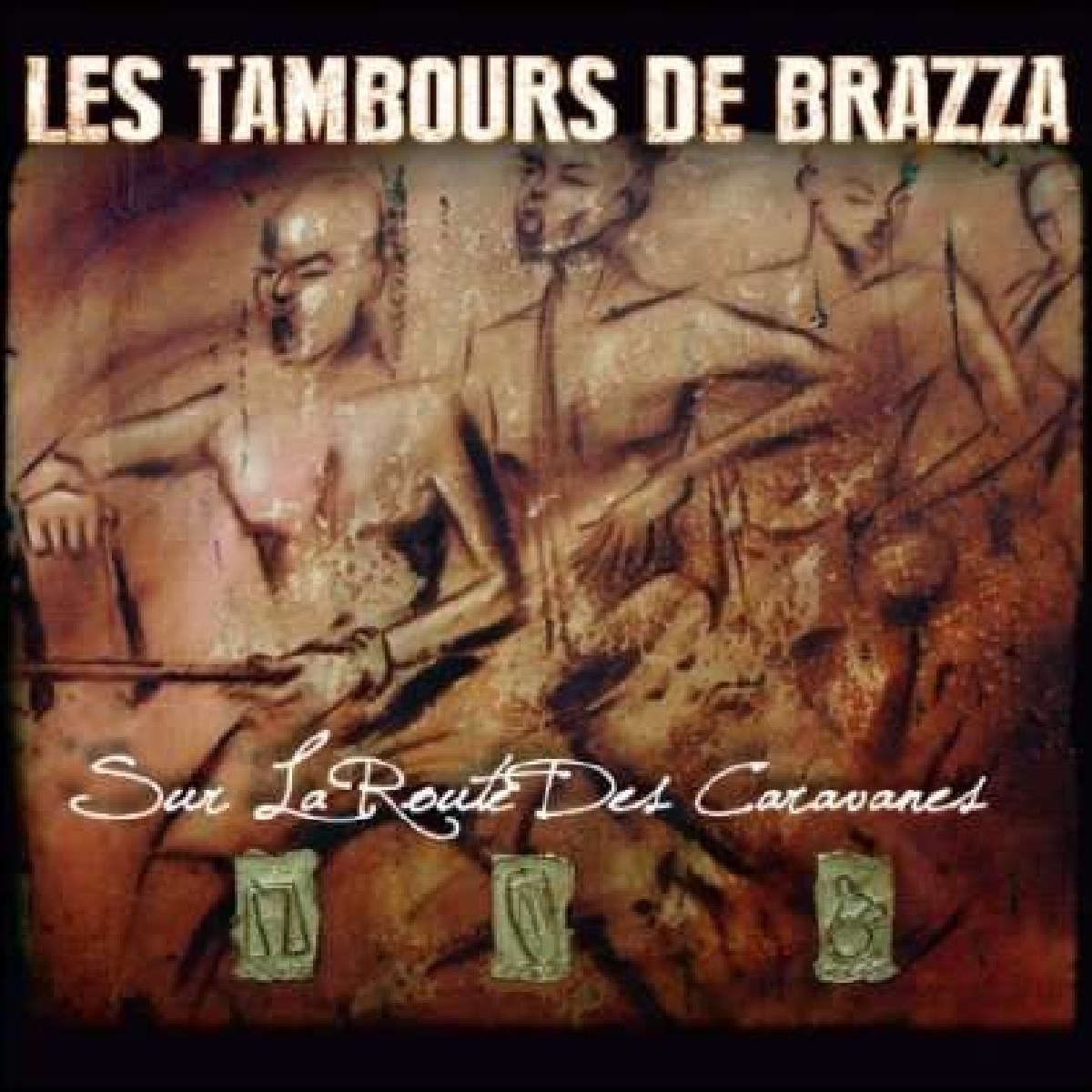Afbeelding van Les Tambours De Brazza - Sur La Route Des Caravanes