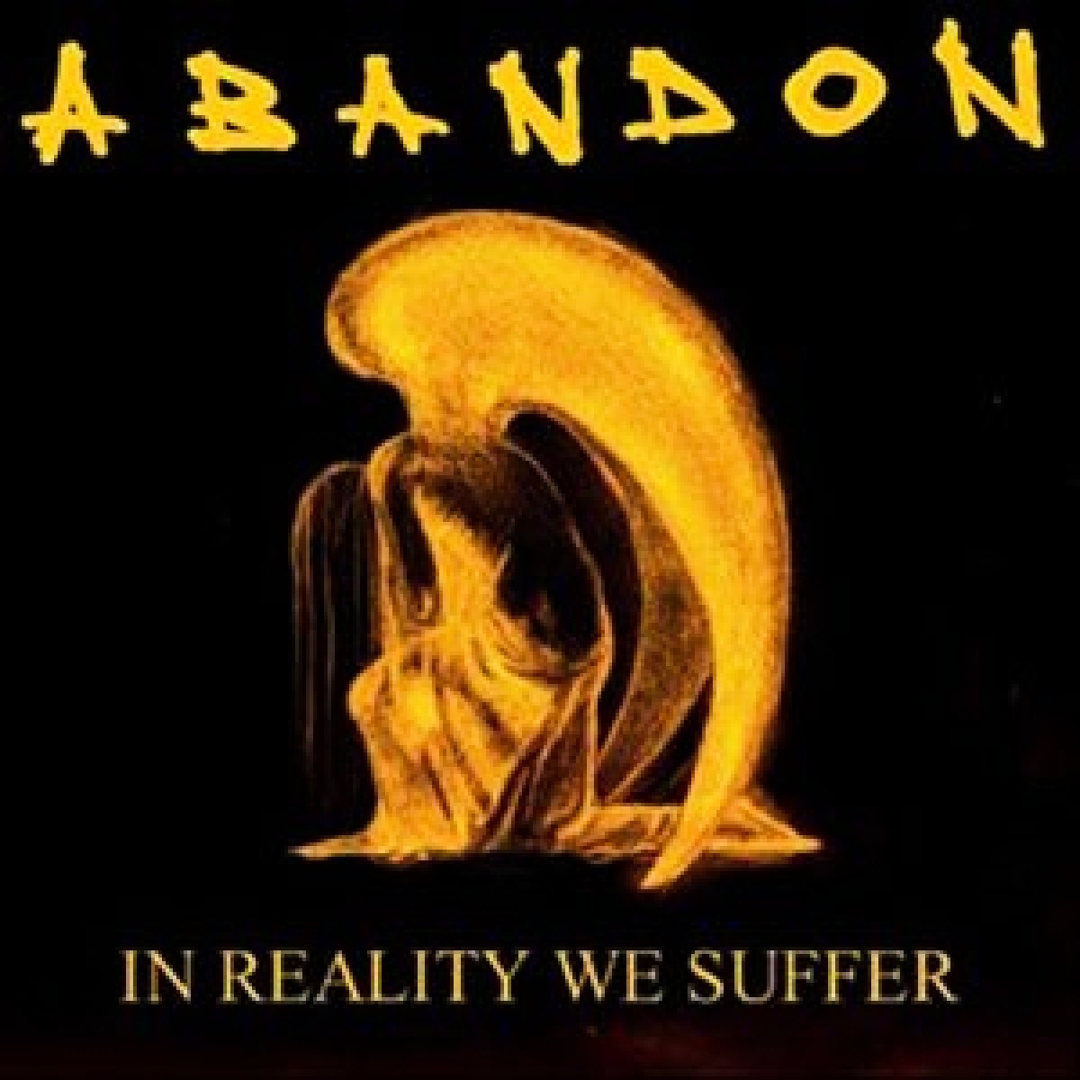 Afbeelding van Abandon - In Reality We Suffer
