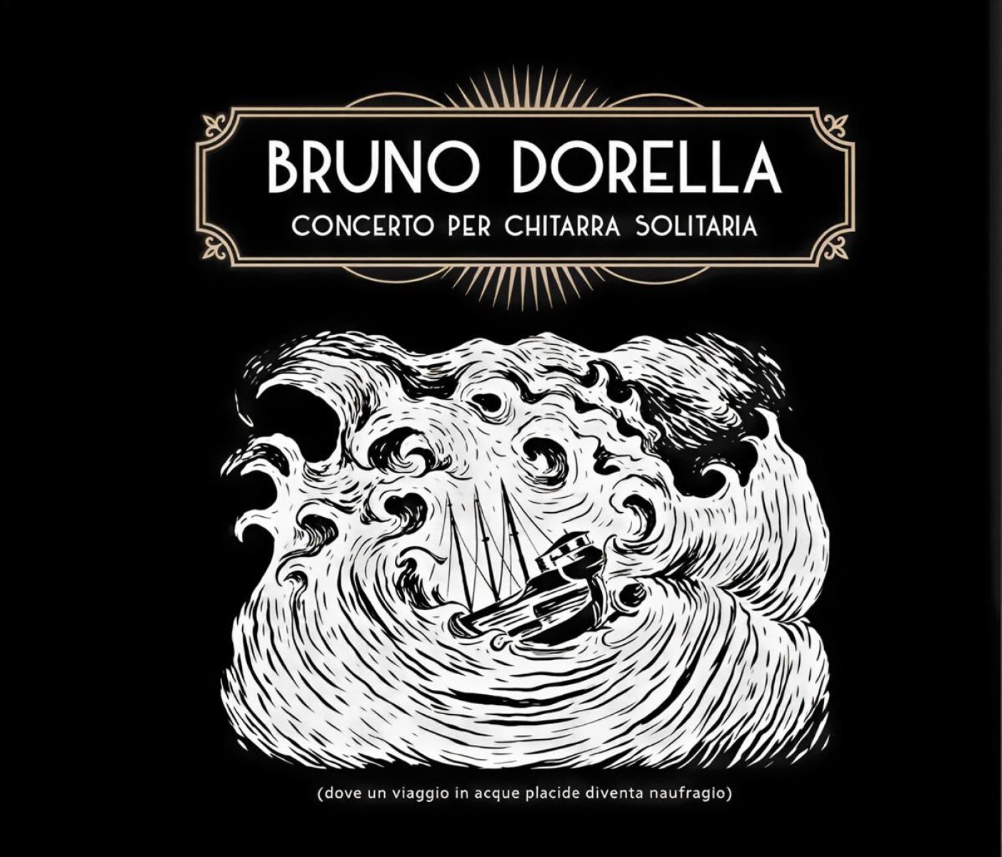Bruno Dorella - Concerto Per Chitarra Solitaria