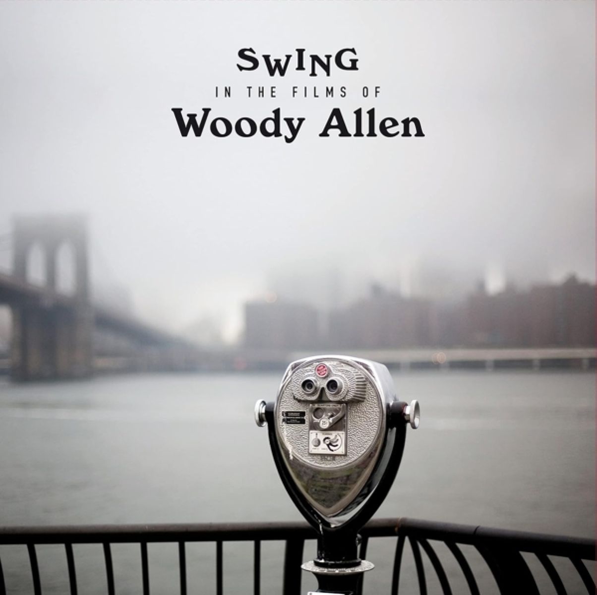 Afbeelding van Swing In The Films Of Woody Allen