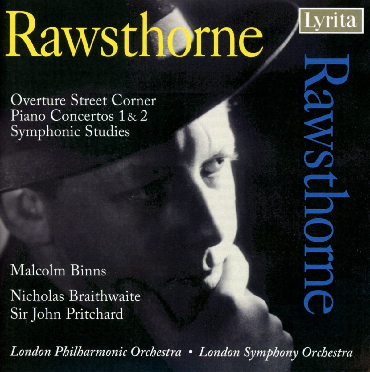 Afbeelding van Malcolm Binns, Nicholas Braithwaite, John Pritchard, London Philharmonic Orchestra, London Symphony Orchestra - Rawsthorne: Overture Street Corner/Piano Concertos 1 & 2