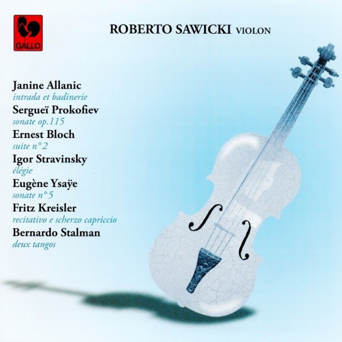 Afbeelding van Roberto Sawicki - Violon: Allanic-Prokofiev-Bloch-Stravinsky-Kreisler-Stalman