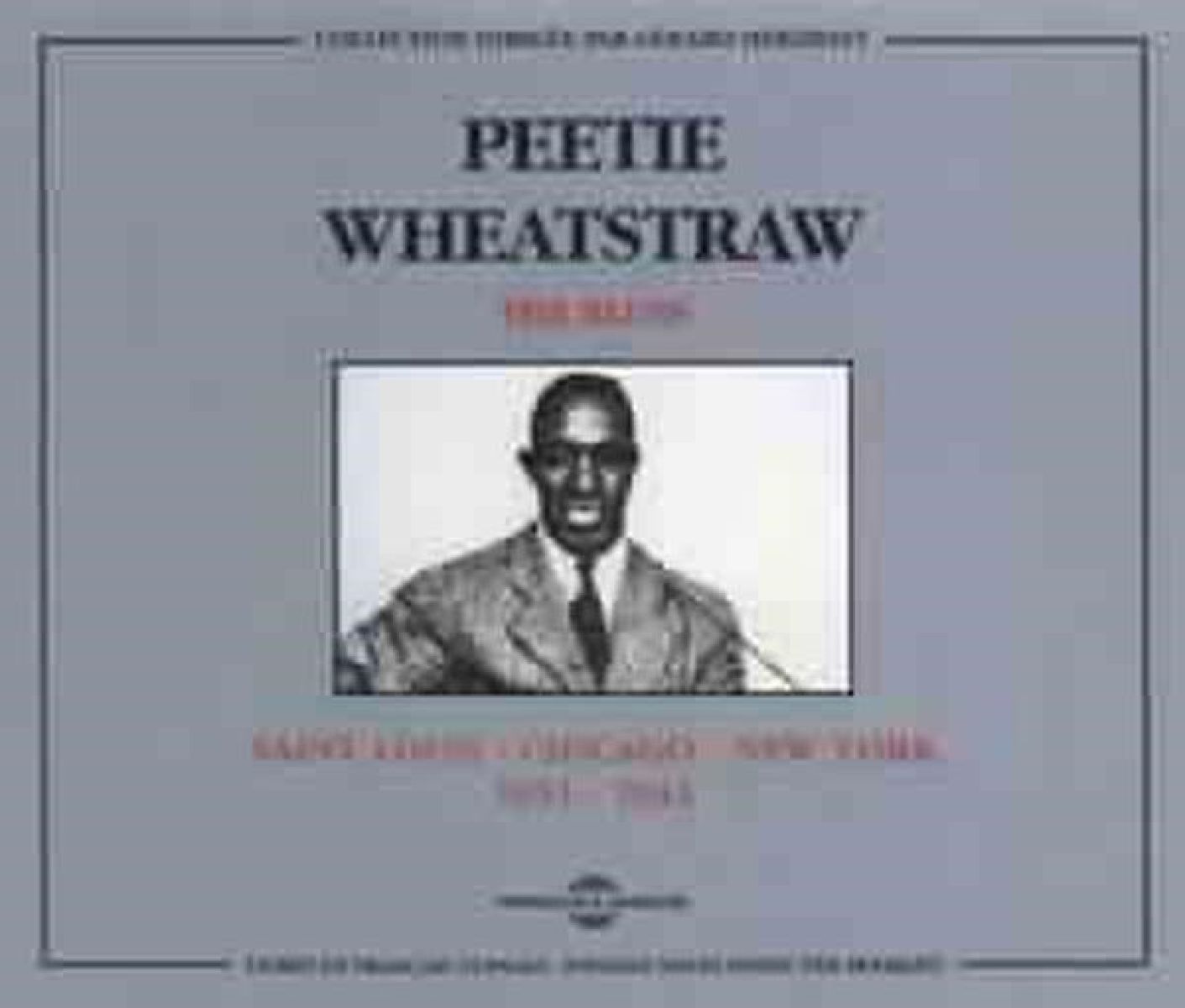 Peetie Wheatstraw - The Blues : Saint-Louis-Chicago-New York 1931-1941